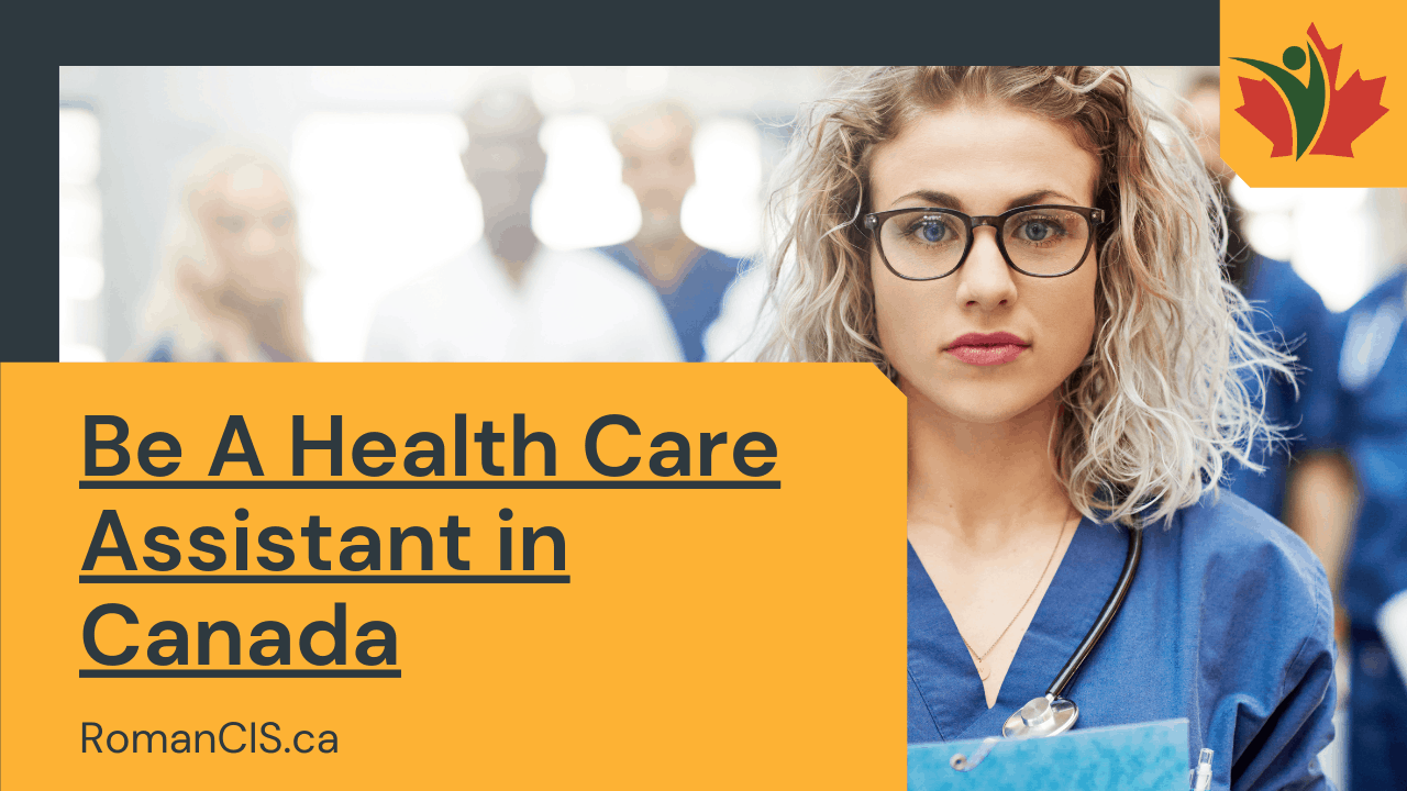 be-a-health-care-assistant-in-canada-roman-associates-immigration